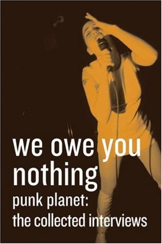 Cover image of We Owe You Nothing, Punk Planet : The Collected Interviews