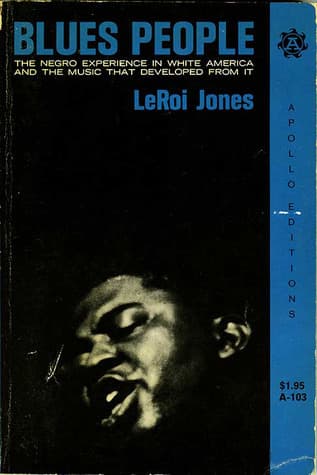Cover image of Blues People: The Negro Experience In White America And The Music That Developed From It