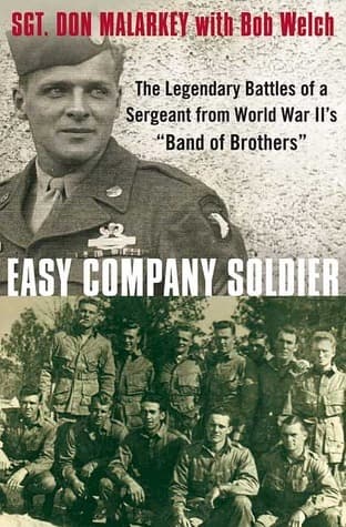 Cover image of Easy Company Soldier: The Legendary Battles of a Sergeant from World War II's "Band of Brothers"