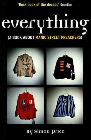 Cover image of Everything: A Book About Manic Street Preachers