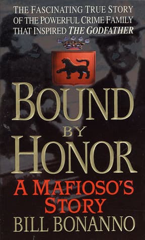Cover image of Bound by Honor: A Mafioso's Story