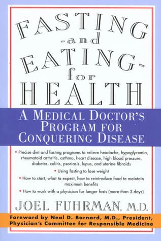 Cover image of Fasting and Eating for Health: A Medical Doctor's Program for Conquering Disease