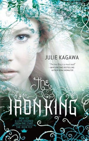 Cover image of The Iron King (The Iron Fey, #1)