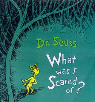 Cover image of What Was I Scared Of?