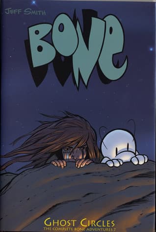 Cover image of Bone, Vol. 7: Ghost Circles (Bone, #7)