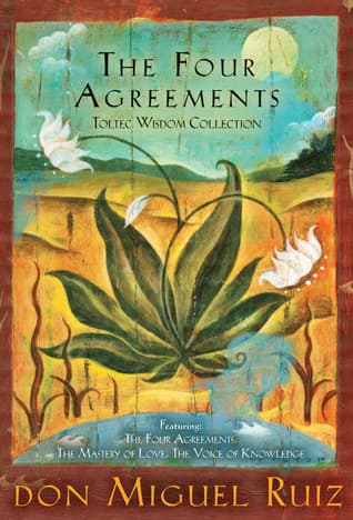 Cover image of The Four Agreements Toltec Wisdom Collection: The Four Agreements/The Mastery of Love/The Voice of Knowledge