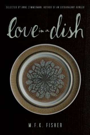 Cover image of Love in a Dish . . . and Other Culinary Delights