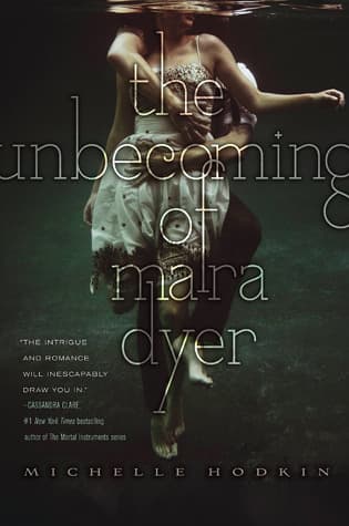 Cover image of The Unbecoming of Mara Dyer (Mara Dyer, #1)