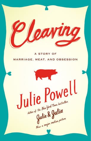 Cover image of Cleaving: A Story of Marriage, Meat, and Obsession
