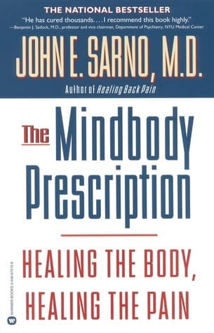 Cover image of The Mindbody Prescription: Healing the Body, Healing the Pain