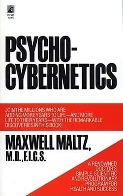 Cover image of Psycho-Cybernetics, A New Way to Get More Living Out of Life