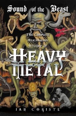Cover image of Sound of the Beast: The Complete Headbanging History of Heavy Metal