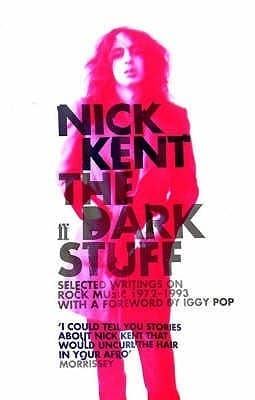 Cover image of The Dark Stuff: Selected Writings on Rock Music, 1972-1993