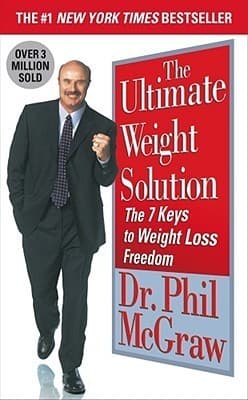 Cover image of The Ultimate Weight Solution: The 7 Keys to Weight Loss Freedom
