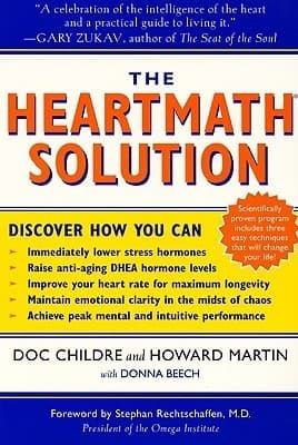 Cover image of The HeartMath Solution: The Institute of HeartMath's Revolutionary Program for Engaging the Power of the Heart's Intelligence