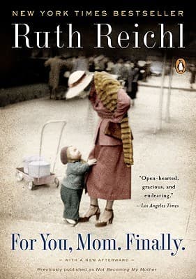Cover image of For You, Mom. Finally.: Previously published as Not Becoming My Mother
