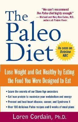 Cover image of The Paleo Diet: Lose Weight and Get Healthy by Eating the Food You Were Designed to Eat