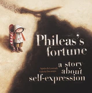 Cover image of Phileas's Fortune: A Story About Self-Expression