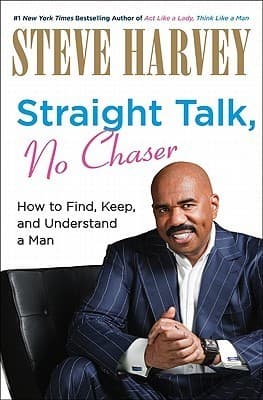 Cover image of Straight Talk, No Chaser: How to Find, Keep, and Understand a Man