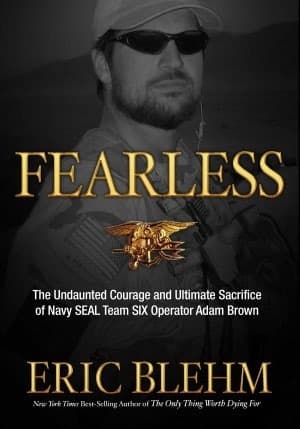 Cover image of Fearless: The Undaunted Courage and Ultimate Sacrifice of Navy SEAL Team SIX Operator Adam Brown