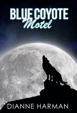 Cover image of Blue Coyote Motel (Coyote #1)