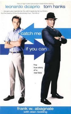 Cover image of Catch Me If You Can: The True Story of a Real Fake