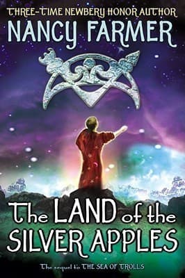 Cover image of The Land of the Silver Apples (Sea of Trolls, #2)
