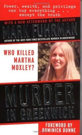 Cover image of Murder in Greenwich: Who Killed Martha Moxley?