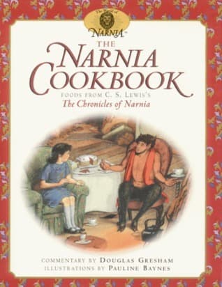 Cover image of The Narnia Cookbook: Foods from C.S. Lewis's Chronicles of Narnia