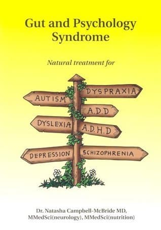 Cover image of Gut and Psychology Syndrome: Natural Treatment for Autism, ADD/ADHD, Dyslexia, Dyspraxia, Depression, Schizophrenia