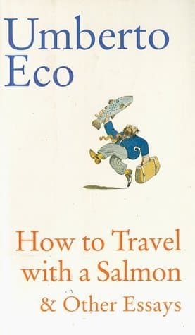 Cover image of How to Travel With a Salmon & Other Essays