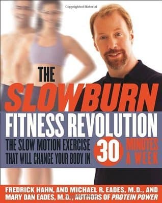Cover image of The Slow Burn Fitness Revolution: The Slow Motion Exercise That Will Change Your Body in 30 Minutes a Week