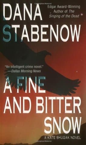 Cover image of A Fine and Bitter Snow (Kate Shugak, #12)