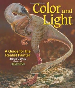 Cover image of Color and Light: A Guide for the Realist Painter (Volume 2) (James Gurney Art)