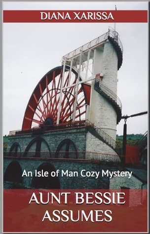 Cover image of Aunt Bessie Assumes (Isle of Man #1)