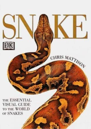 Cover image of Snake: The Essential Visual Guide to the World of Snakes