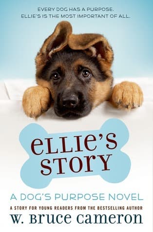 Cover image of Ellie's Story (A Dog's Purpose Puppy Tales)