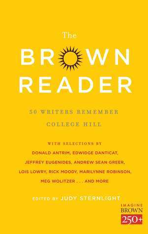 Cover image of The Brown Reader: 50 Writers Remember College Hill