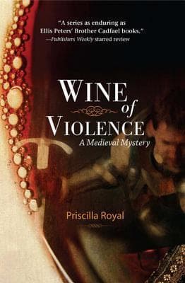Cover image of Wine of Violence (Medieval Mystery, #1)