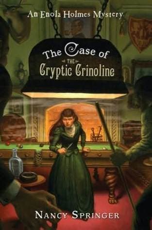 Cover image of The Case of the Cryptic Crinoline (Enola Holmes, #5)