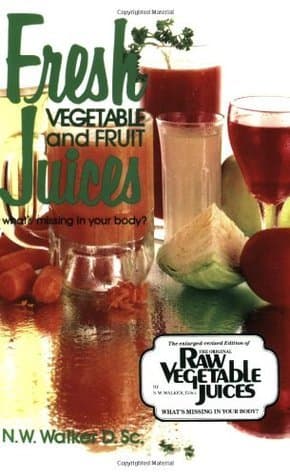 Cover image of Fresh Vegetable and Fruit Juices