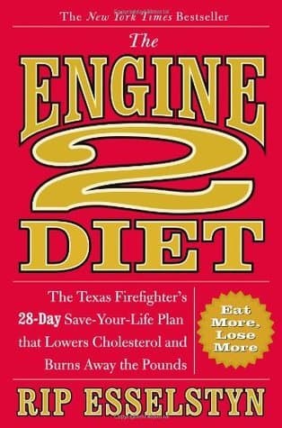 Cover image of The Engine 2 Diet: The Texas Firefighter's 28-Day Save-Your-Life Plan that Lowers Cholesterol and Burns Away the Pounds