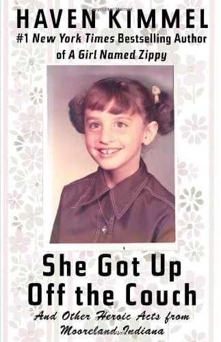 Cover image of She Got Up Off the Couch: And Other Heroic Acts from Mooreland, Indiana