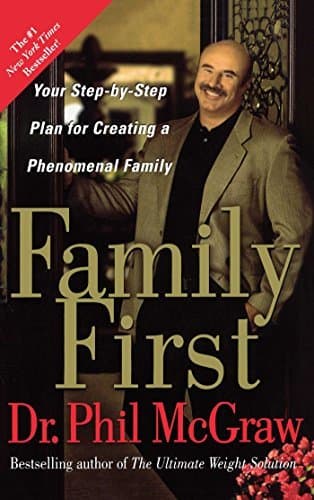 Cover image of Family First: Your Step-by-Step Plan for Creating a Phenomenal Family