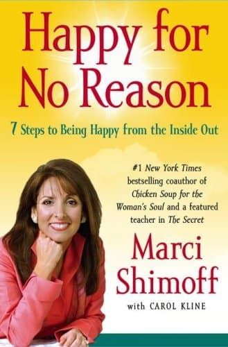 Cover image of Happy for No Reason: 7 Steps to Being Happy from the Inside Out