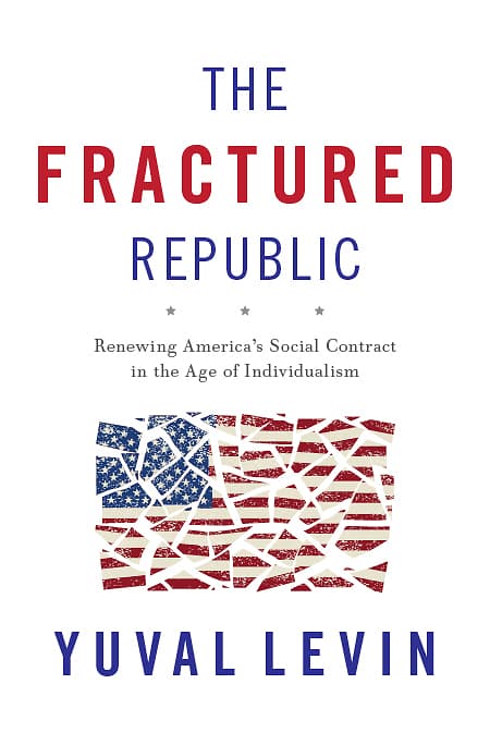 Cover image of The Fractured Republic: Renewing America's Social Contract in the Age of Individualism