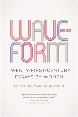 Cover image of Waveform: Twenty-First-Century Essays by Women