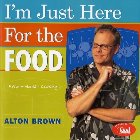 Cover image of I'm Just Here for the Food: Food + Heat = Cooking