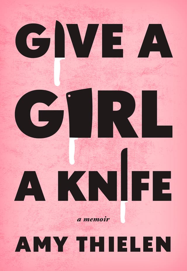 Cover image of Give a Girl a Knife