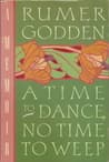 Cover image of A Time to Dance, No Time to Weep
